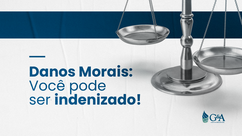 Danos Morais: Você Pode Ser Indenizado!